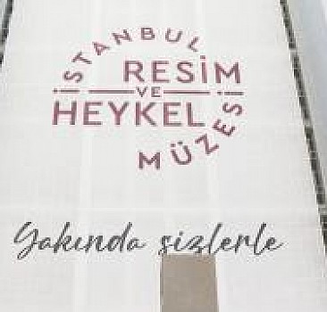 İstanbul Resim ve Heykel Müzesi 10 yıl sonra yeniden kapılarını açıyor