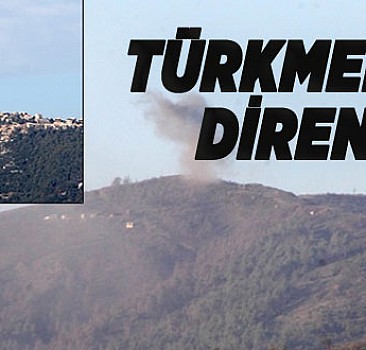 Türkmen Dağı'nda neler yaşanıyor?