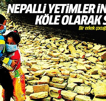 Nepalli yetimler köle olarak satılıyor