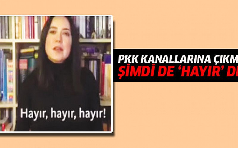 PKK’nın spikeri Banu Güven’den hayır videosu
