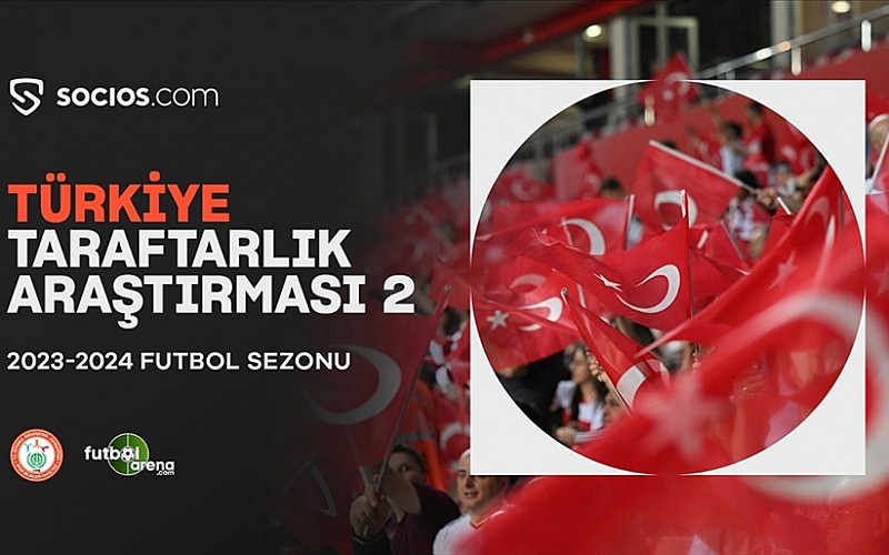 Socios.com'un düzenlediği "Türkiye Taraftarlık Araştırması 2" anketi başladı