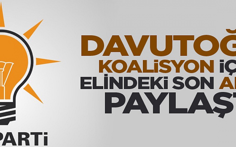 Davutoğlu koalisyon için elindeki son anketi açıkladı