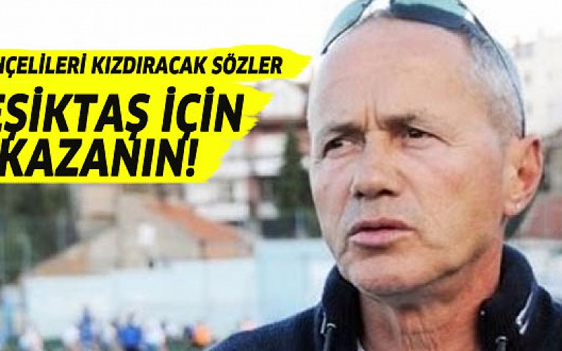 G.Saray'ın efsanesi: Beşiktaş için kazanın!