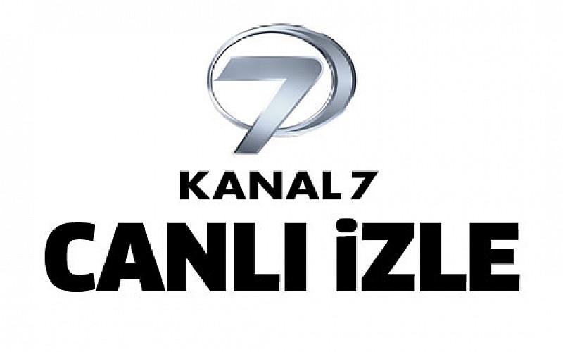 KANAL 7 CANLI İZLE HD