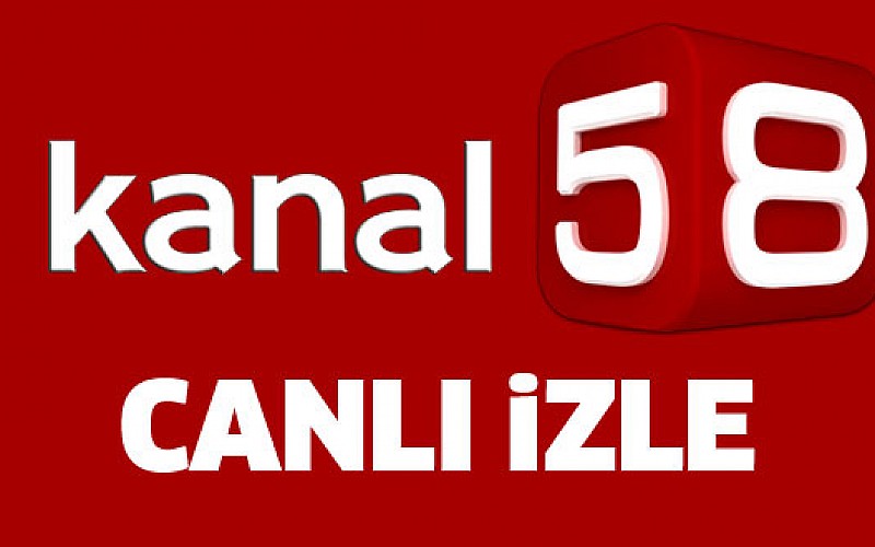 KANAL 58 CANLI İZLE HD