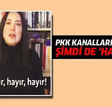 PKK’nın spikeri Banu Güven’den hayır videosu
