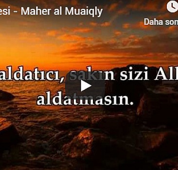 Maher al Muaiqly'dan Fatır Suresi dinle