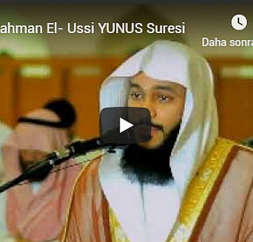 Abdurrahman El- Ussi'den Yunus suresi dinle