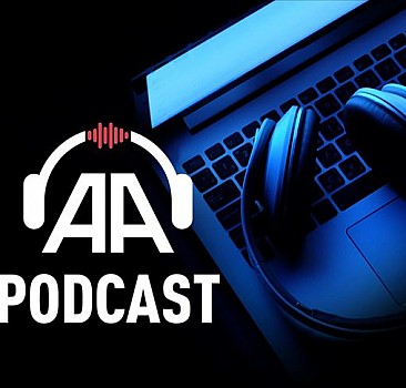 Anadolu Ajansı podcast yayınına başladı